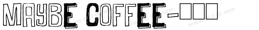 Maybe Coffee字体转换